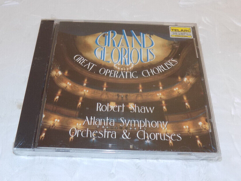Robert Shaw Grand & Glorious Great Operatic Choruses CD Atlanta Symphony New