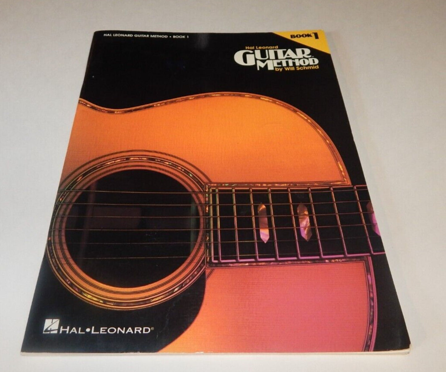 Hal Leonard Guitar Method Book 1 by Will Schmid 2nd Edition 1994