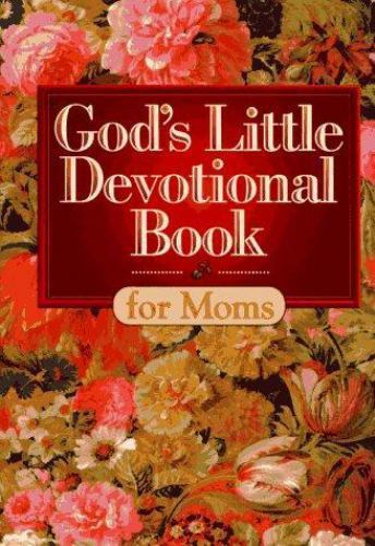 God's Little Devotional Book for Moms 1995 Hardcover with Dust Jacket