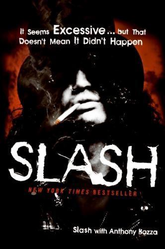 Slash by Anthony Bozza and Slash Guns N Roses 2008 Paperback