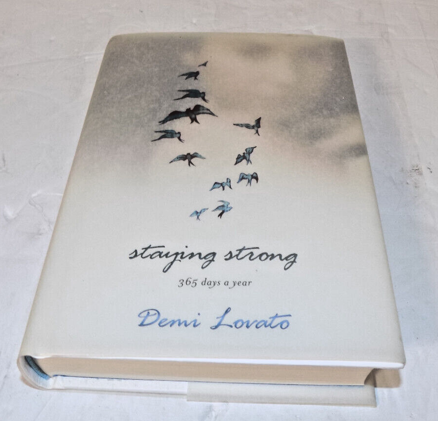 Staying Strong 365 Days a Year by Demi Lovato Hardcover with Dust Jacket