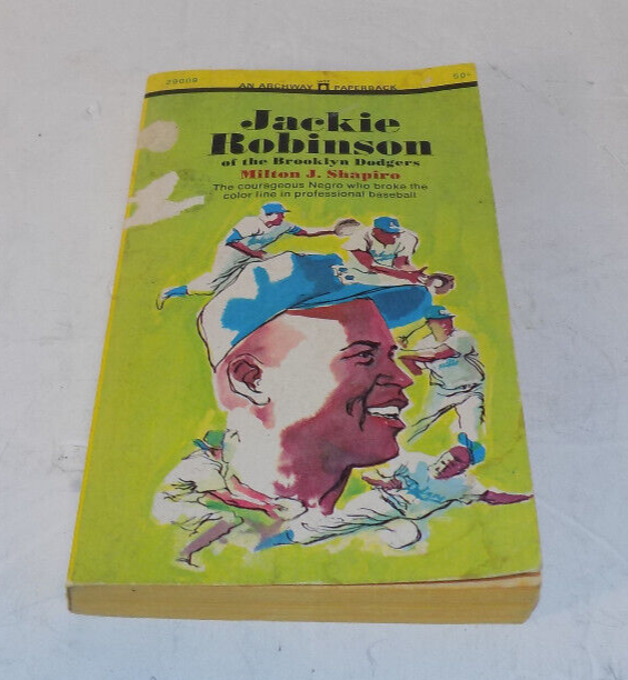 Jackie Robinson of the Brooklyn Dodgers Milton J Shapiro 1969 Biography