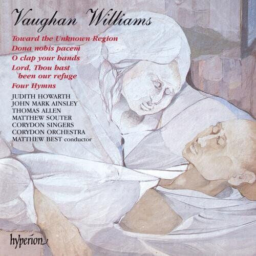 Vaughan Williams Toward the Unknown Region CD 1993 Hyperion Records