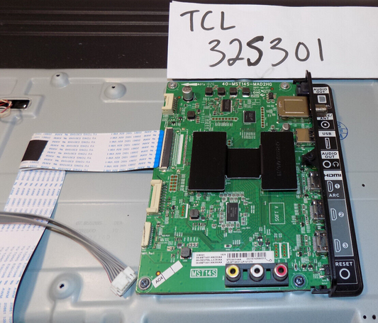 TCL Main Board 40-MST14S-MAD2HG 08-SS1401-MA200AA With Face Plate And Cable