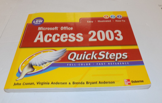 Microsoft Office Access 2003 QuickSteps McGraw Hill/Osborne 2004