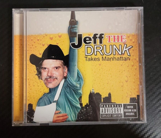 Takes Manhattan [PA] by Jeff the Drunk (CD, Jan-2006, Turn Up the Music)
