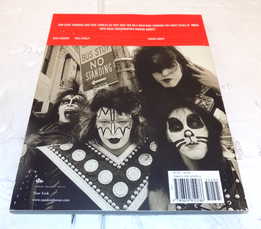 Kiss The Early Years by Gene Simmons and Paul Stanley Three Rivers Press 2002