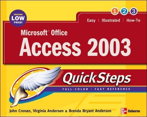 Microsoft Office Access 2003 QuickSteps McGraw Hill/Osborne 2004